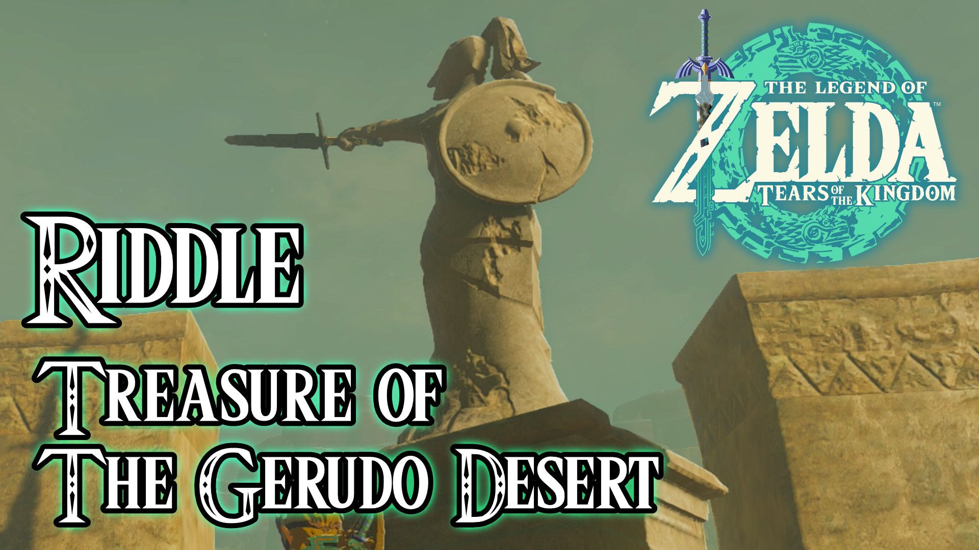 Treasure of the Gerudo Desert Riddle The Legend of Zelda Tears of the Kingdom
