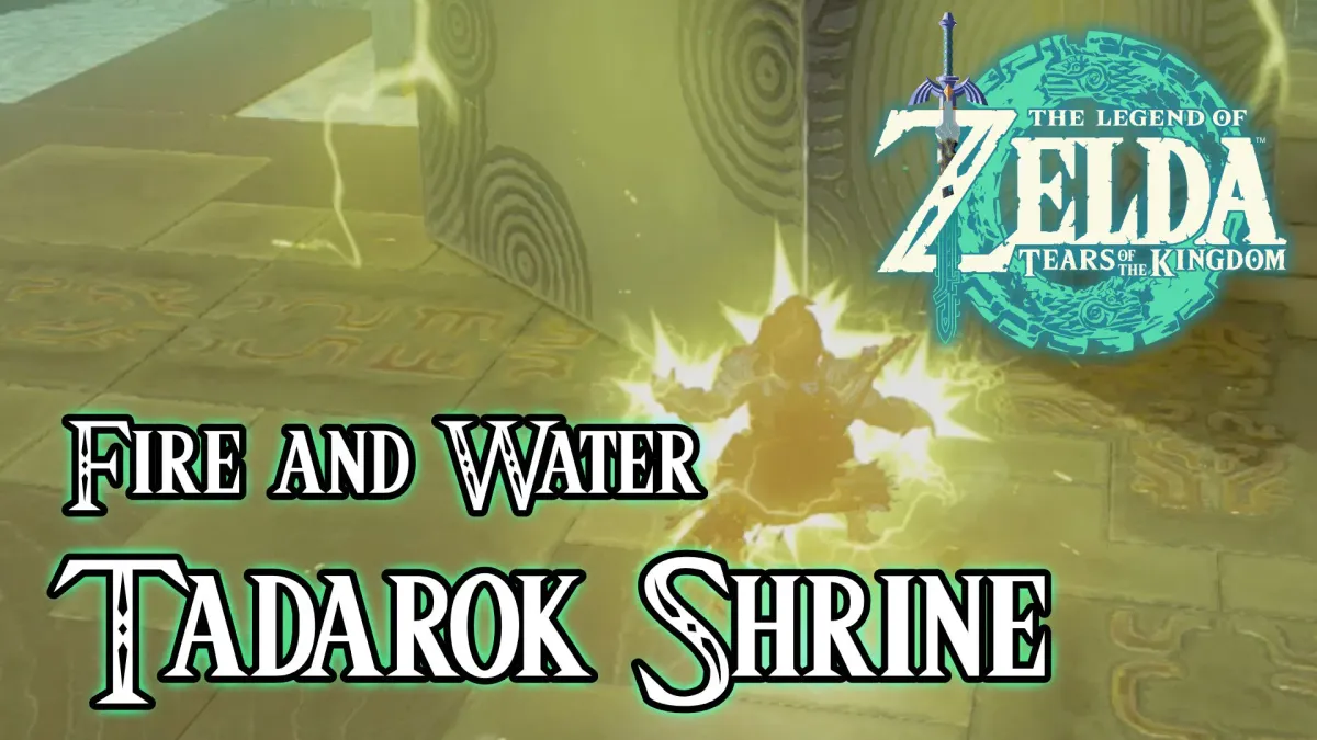 Tadarok Shrine - Zelda: Tears of the Kingdom Walkthrough
