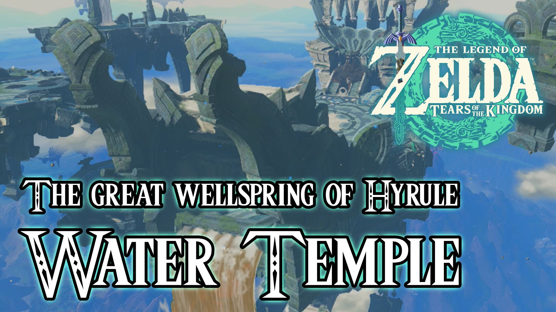 Water Temple - The Legend of Zelda: Tears of the Kingdom Walkthrough