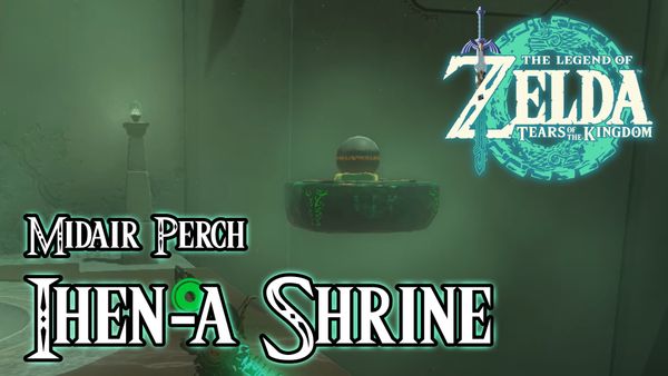 Ihen-a Shrine - The Legend of Zelda: Tears of the Kingdom Walkthrough