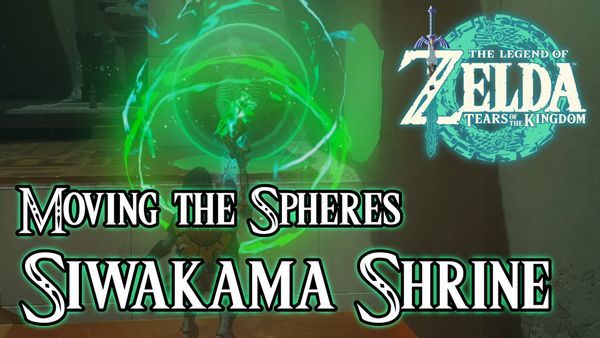 Siwakama Shrine - The Legend of Zelda: Tears of the Kingdom Walkthrough