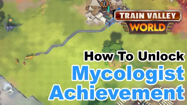 How To Obtain the Mycologist Achievement in Train Valley World