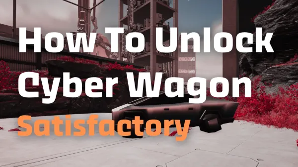 How to unlock the cyber wagon in satisfactory