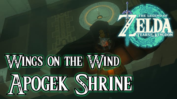 Apogek Shrine - The Legend of Zelda: Tears of the Kingdom Walkthrough